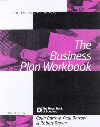 The Business Plan Workbook (Business Enterprise)