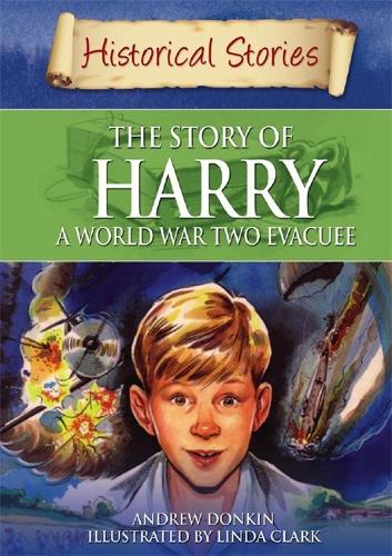 The Story of a World War II Evacuee (Historical Stories)