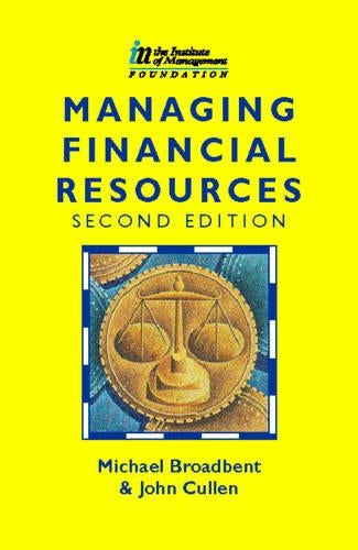 Managing Financial Resources (CMI Diploma in Management Series)