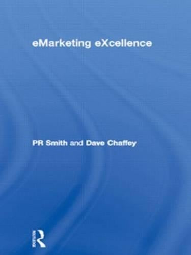 eMarketing eXcellence (Emarketing Essentials)