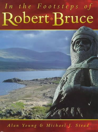 In the Footsteps of Robert Bruce