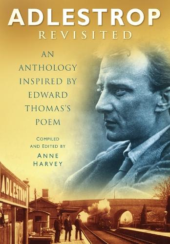 Adlestrop: An Anthology