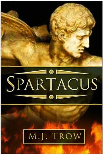 Spartacus: The Myth and the Man