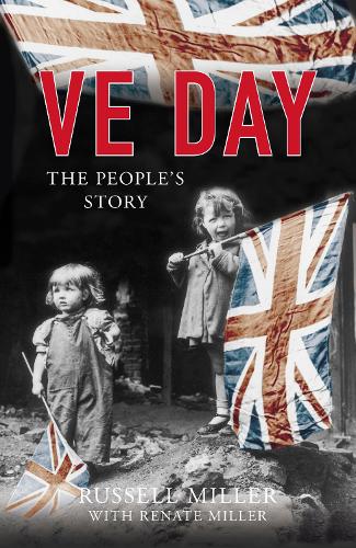 VE Day: The Peoples Story