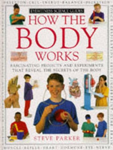 How the Body Works (Eyewitness Science Guides)