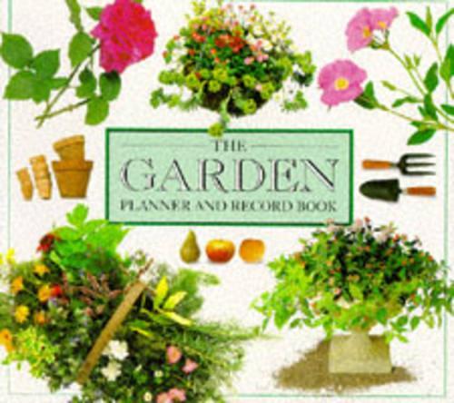 THE GARDEN PLANNER AND RECORD BOOK (DIARY)