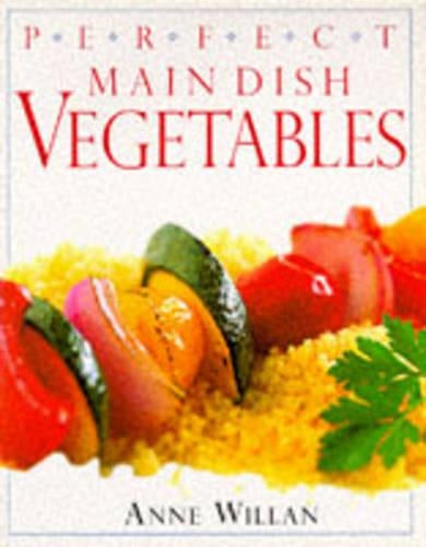 PERFECT MAIN DISH VEGETABLES.