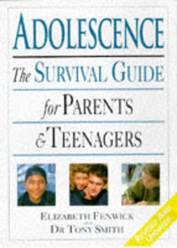 Adolescence: The Survival Guide for Parents and Teenagers