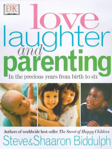 Love, Laughter and Parenting