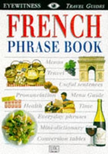 French (Eyewitness Travel Guides Phrase Books)