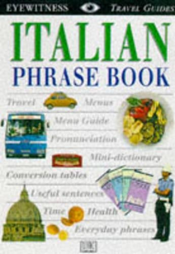 Italian Phrase Book (Eyewitness Travel Guides Phrase Books)