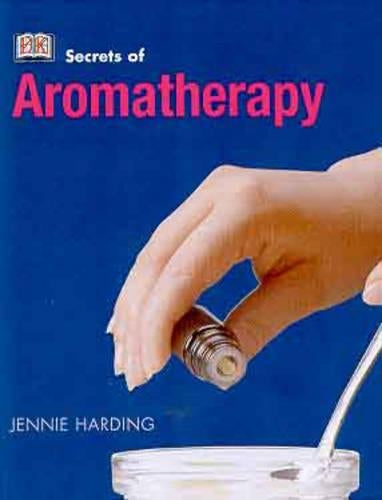 Aromatherapy (Secrets of...)