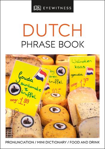 Dutch Phrase Book (Eyewitness Travel Guides Phrase Books)