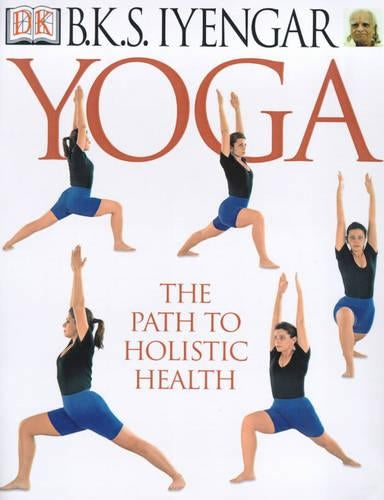Yoga: the Path to Holistic Health