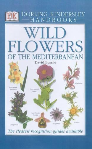Wild Flowers of the Mediterranean (DK Handbooks)
