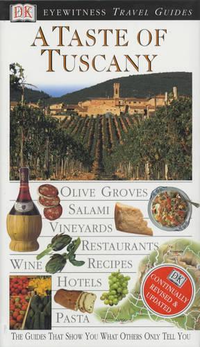 Taste of Tuscany (DK Eyewitness Travel Guide)