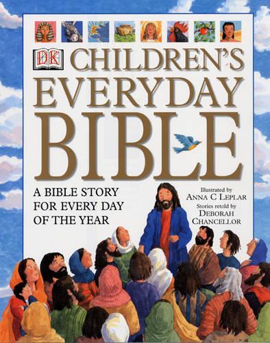 Childrens Everyday Bible: A Bible Story for Every Day of the Year