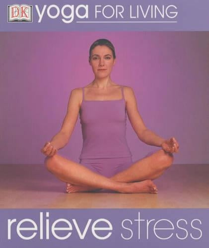 Relieve Stress (Yoga for Living)