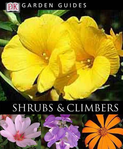 Shrubs and Climbers (Garden Guides)