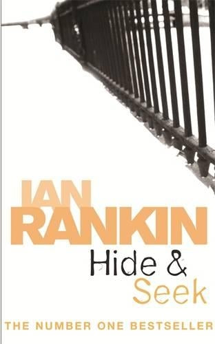 Hide And Seek (A Rebus Novel)