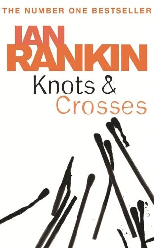 Knots And Crosses (A Rebus Novel)