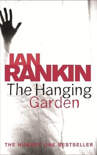 The Hanging Garden (A Rebus Novel)