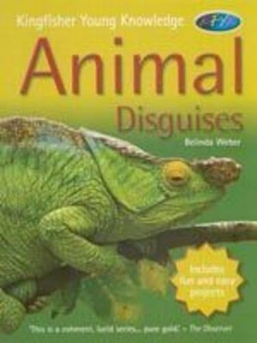 Animal Disguises (Kingfisher Young Knowledge)