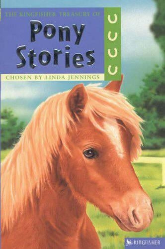 The Kingfisher Treasury of Pony Stories (Kingfisher Treasury of Stories)