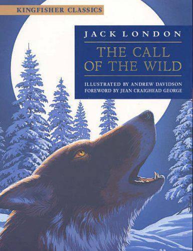 The Call of the Wild (Kingfisher Classics)