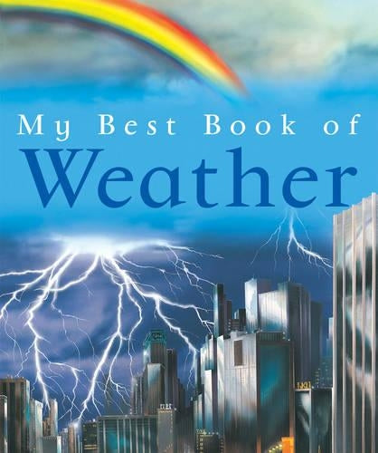 My Best Book of Weather (My Best Book of)