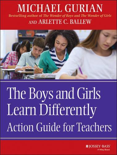 The Boys and Girls Learn Differently - Action Guide for Teachers