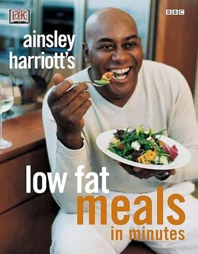 Ainsley Harriotts Low-Fat Meals in Minutes