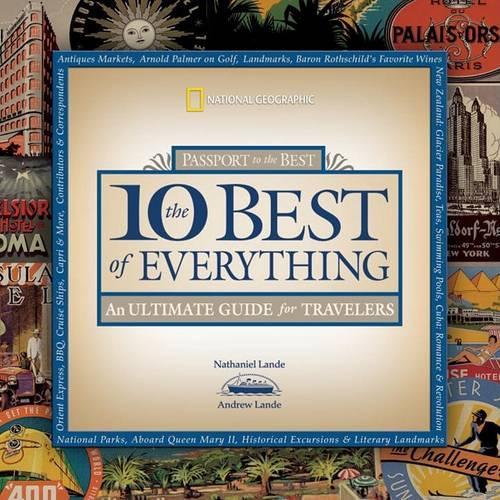 The 10 Best of Everything An Ultimate Guide for Travelers