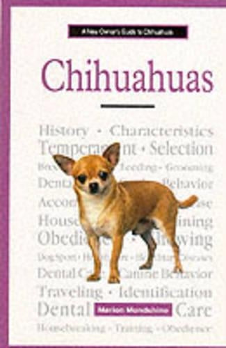 A New Owners Guide to Chihuahuas (A new owners guide to...series)