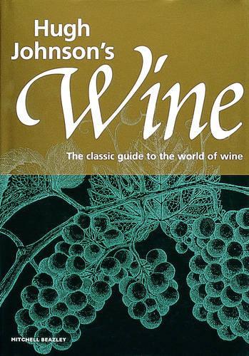 Wine: The classic guide to the world of wine