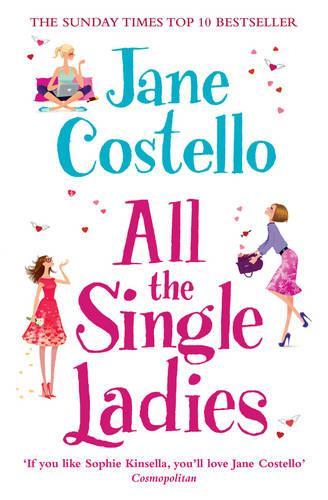 (ALL THE SINGLE LADIES) BY COSTELLO, JANE[ AUTHOR ]Paperback 06-2012