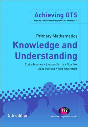 Primary Mathematics: Knowledge and Understanding (Achieving QTS Series)