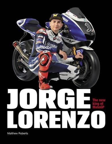 Jorge Lorenzo: The new king of MotoGP