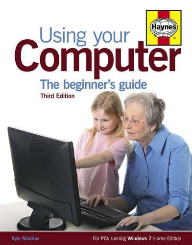 Using Your Computer: The Beginners Guide