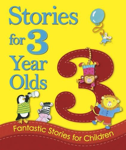 Stories for 3 Year Olds: Fantastic Stories for Children (Young Storytime)