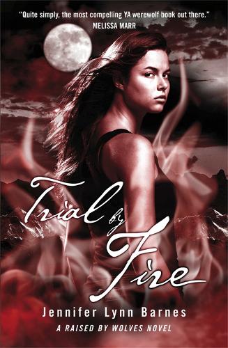 Trial by Fire: Book 2 (Raised by Wolves Series)