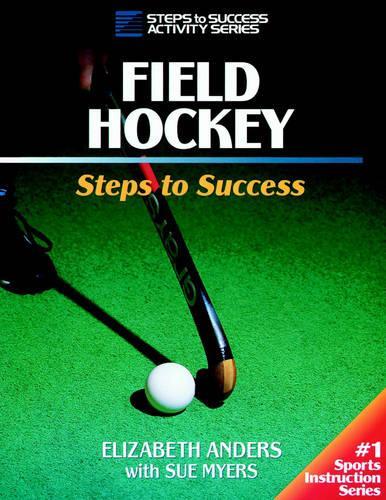 Field Hockey: Steps to Success