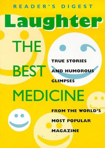 Laughter: The Best Medicine (Readers Digest Magazine)