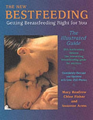 Bestfeeding: Getting Breastfeeding Right for You