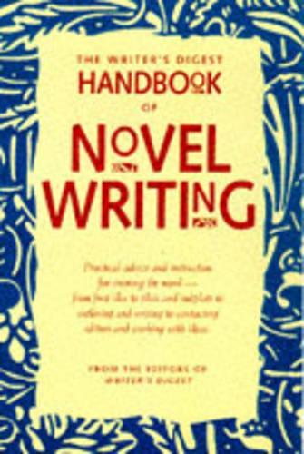 The "Writers Digest" Handbook of Novel Writing