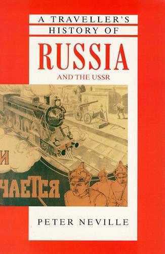 A Travellers History of Russia and the USSR (The Travellers Histories)