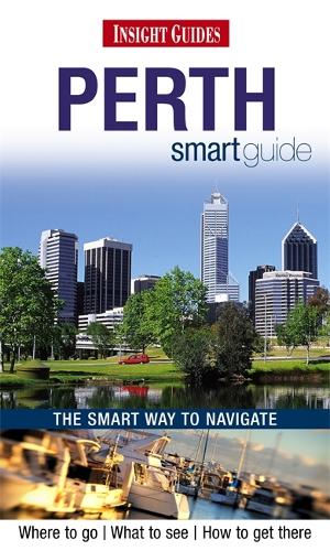 Insight Guides: Perth Smart Guide (Insight Smart Guide)