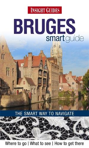 Insight Guides: Bruges Smart Guide (Insight Smart Guide)