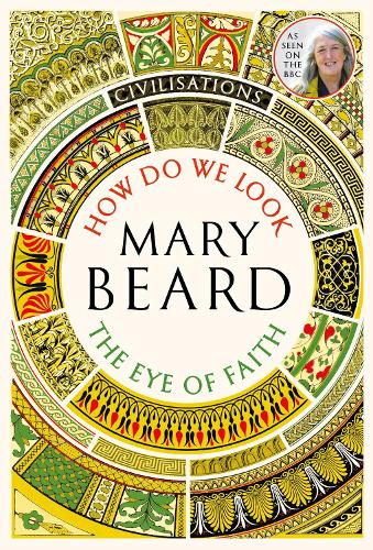 Civilisations: How Do We Look / The Eye of Faith: As seen on TV