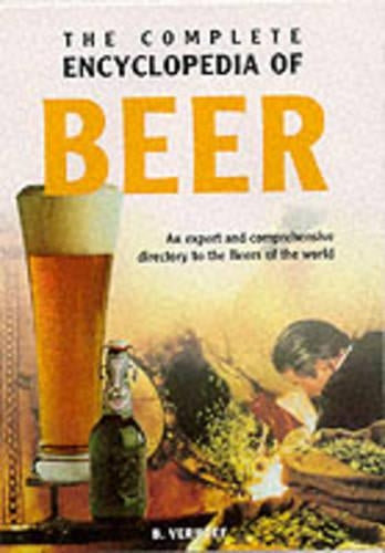 Beer: An Expert and Comprehensive Directory to the Beers of the World (Complete Encyclopedia)